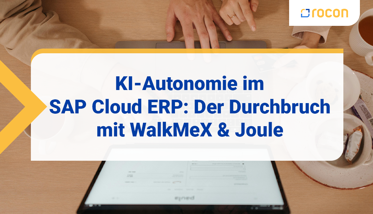 Artikeltitelbild KI Autonomie im SAP Cloud ERP Der Durchbruch mit Walk Me X Joule