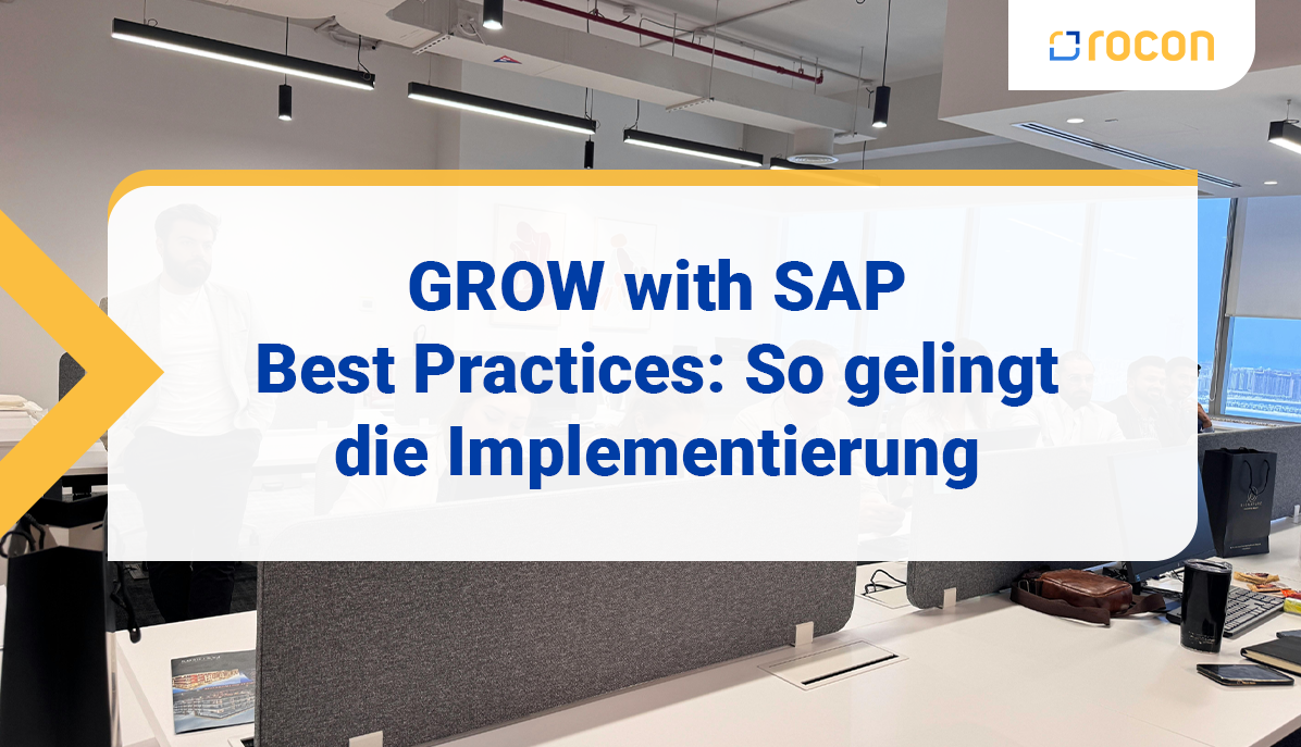 Artikltitelbild GROW ith SAP Best Practices So gelingt die Implementierung