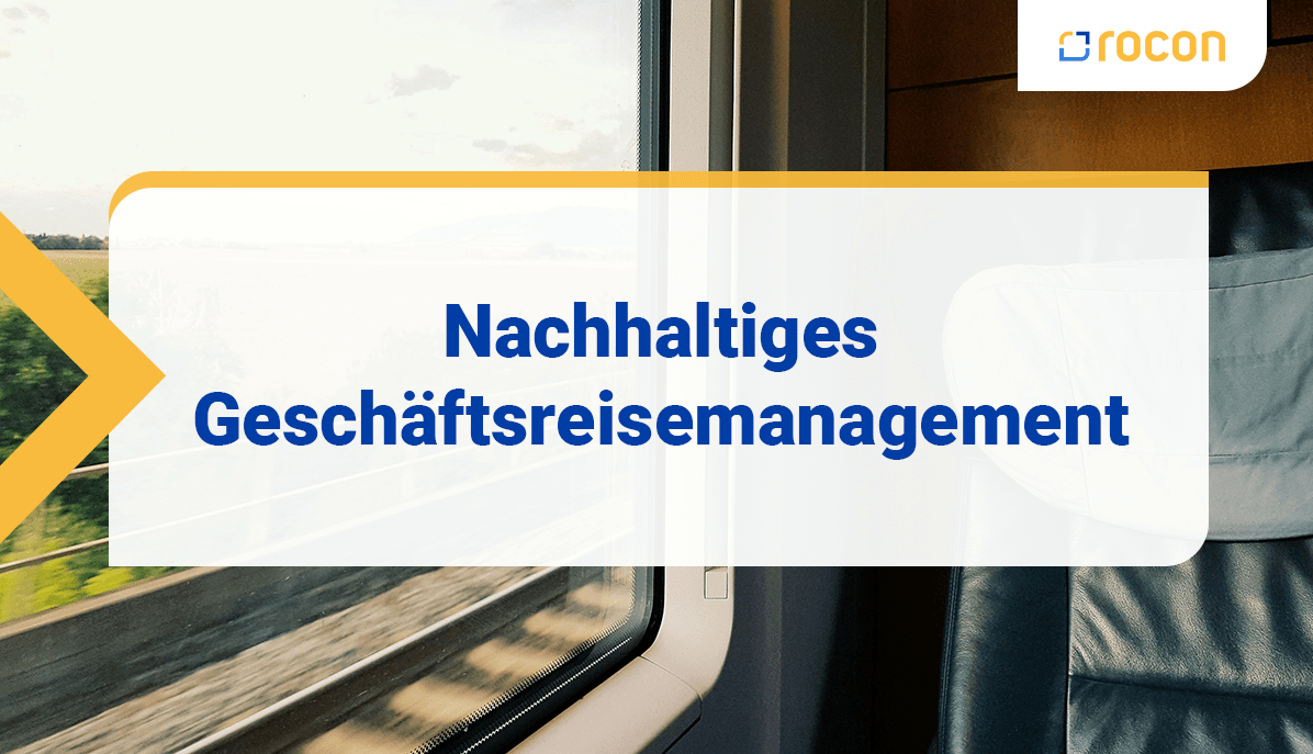 Ein Mann im Anzug wird verschwommen gezeigt, wie er auf das Recyclin-Symbol deutet. Das Bild hat die aufschrift "Nachhaltiges Geschäftsreisemanagement".