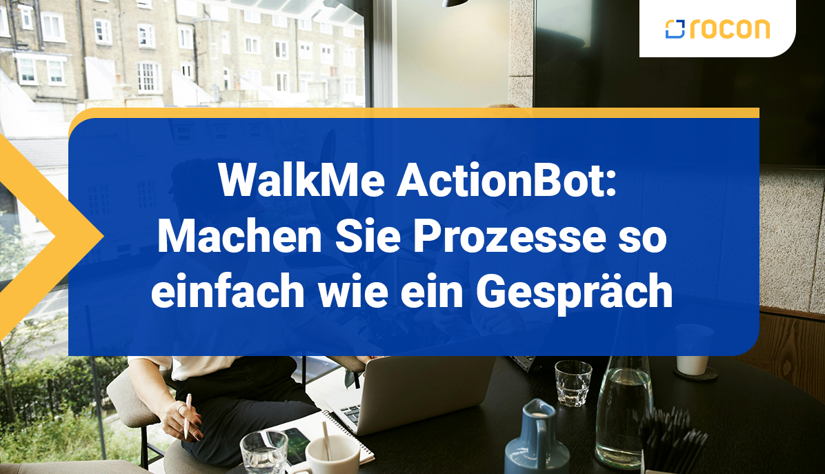 Titelbild Walk Me Action Bot Machen Sie Prozesse so einfach wie ein Gespraech