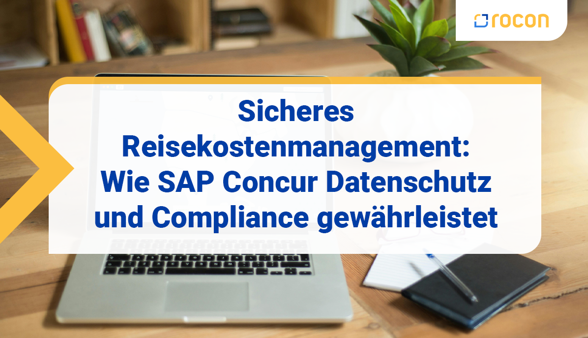 Titelbild Sicheres Reisekostenmanagement Wie SAP Concur Datenschutz und Compliance gewaehrleistet