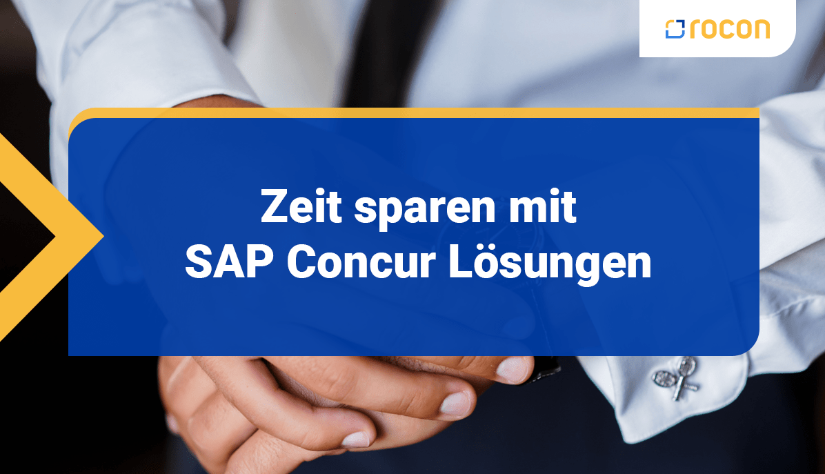 Zeit sparen mit SAP Concur Loesungen